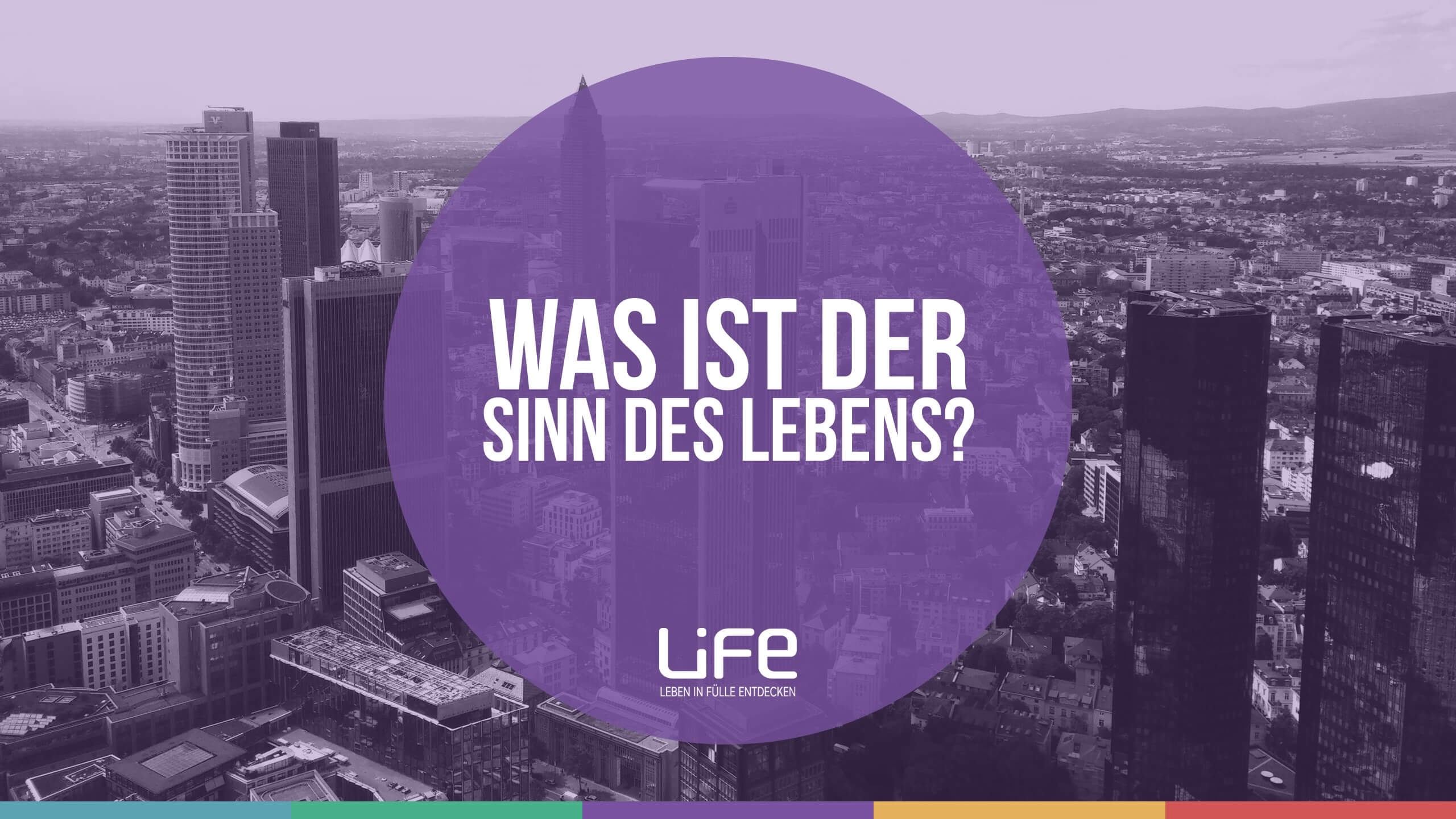 Was ist der Sinn des Lebens?