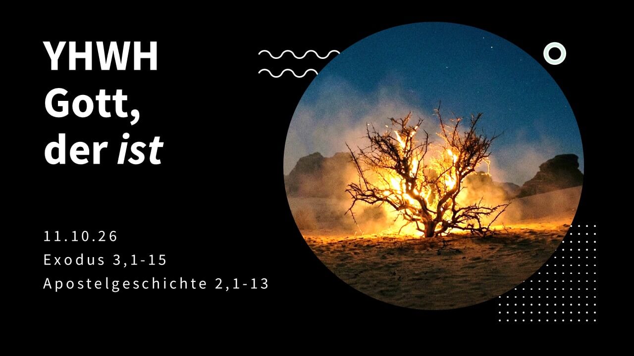 YHWH; Gott, der ist